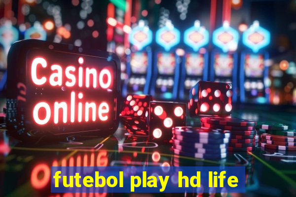 futebol play hd life